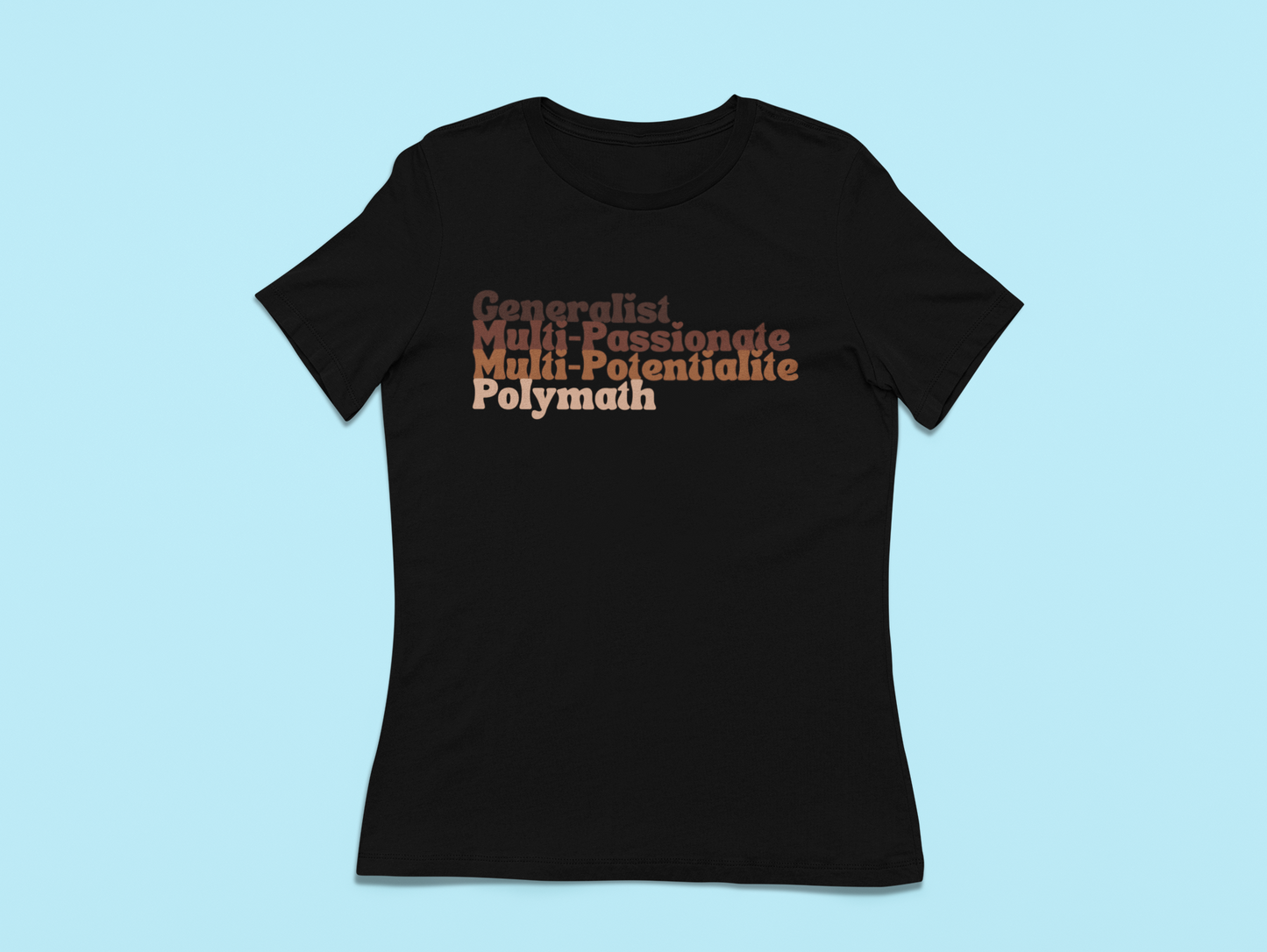 Generalist, Multi-Pass, Multi-Potent, Polymath Shirt